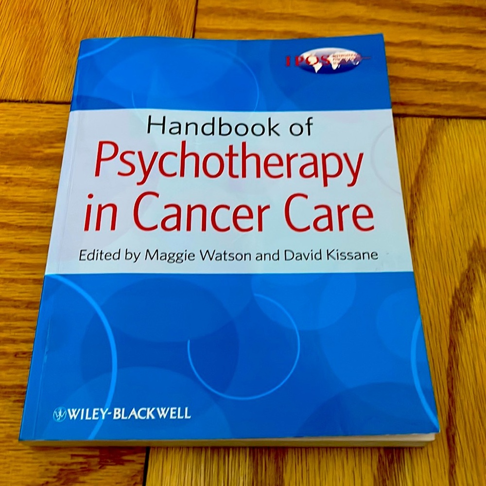 Handbook of psychotherapy, and Cancer care.